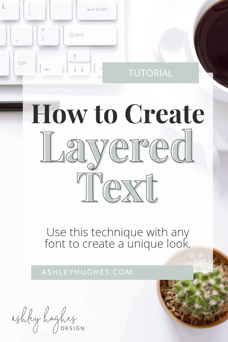 How To Create Layered Text In PowerPoint - Ashley Hughes Design