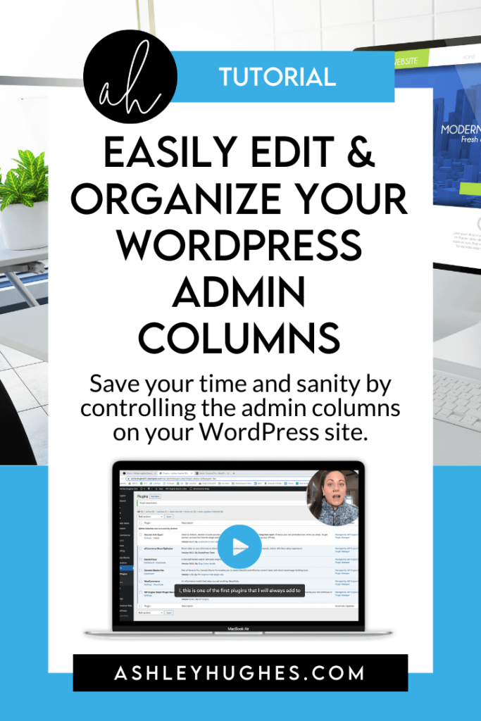 Easily Edit & Organize Your WordPress Admin Columns